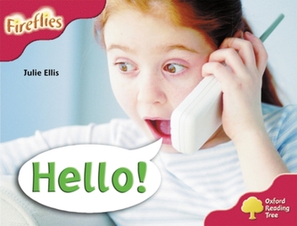 Oxford Reading Tree: Level 4: More Fireflies A: Hello!
