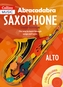 Abracadabra Saxophone (Pupil's book + 2 CDs)
