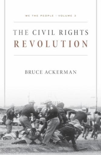 We the People, Volume 3: the Civil Rights Revolution