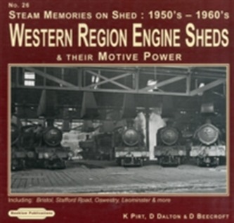 Steam Memories 1950's-1960's Western Region Engine Sheds