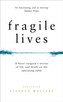 Fragile Lives