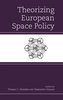 Theorizing European Space Policy