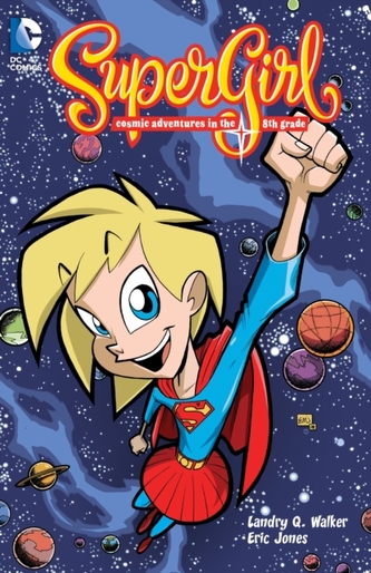 Supergirl Cosmic Adventures of the 8th Grade TP New Ed