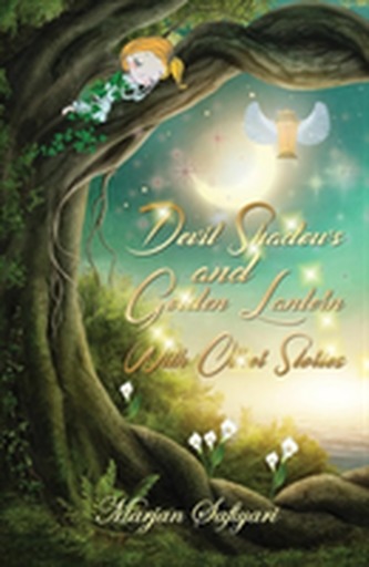 Devil Shadows and Golden Lantern With Other Stories