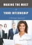 Making the Most of Your Internship