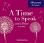 A Time to Speak and a Time to Listen