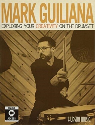 MARK GUILIANA EXPLORING YOUR CREATIVITY