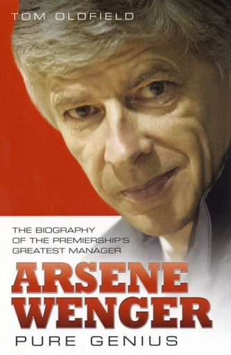 Arsene Wenger -  Pure Genius
