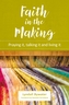 Faith in the Making