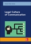 LEGAL CULTURE OF COMMUNICATION