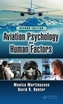 Aviation Psychology and Human Factors, Second Edition