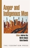 Anger and Indigenous Men