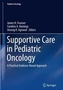 Supportive Care in Pediatric Oncology