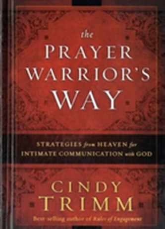 The Prayer Warrior's Way
