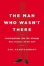 The Man Who Wasn't There