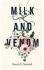 Milk and Venom