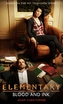 Elementary - Blood and Ink