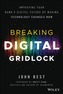 Breaking Digital Gridlock