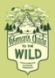 A Woman's Guide To The Wild, A