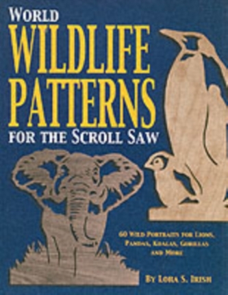 World Wildlife Patterns for the Scroll Saw
