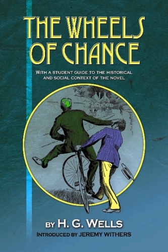 The Wheels of Chance by H G Wells