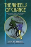 The Wheels of Chance by H G Wells