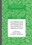 Alternative Approaches in Conflict Resolution