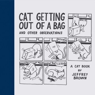 Cat Getting out of a Bag and Other Observations