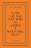 Supernatural Strategies For Making A Rock 'n' Roll Group