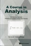 Course In Analysis, A - Volume I: Introductory Calculus, Analysis Of Functions Of One Real Variable