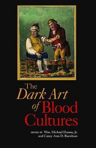 The Dark Art of Blood Cultures