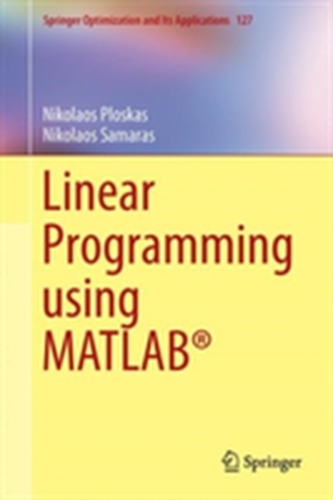 Linear Programming Using MATLAB (R)