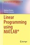 Linear Programming Using MATLAB (R)
