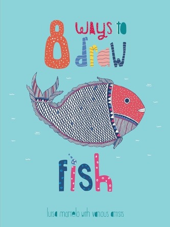 8 Ways to draw a Fish - PB