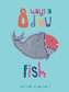 8 Ways to draw a Fish - PB