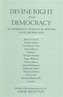 Divine Right and Democracy