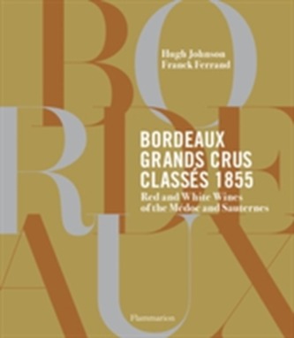 Bordeaux Grands Crus Classes 1855