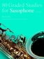80 Graded Studies for Saxophone