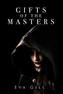 The Gifts of the Masters