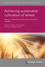 Achieving Sustainable Cultivation of Wheat Volume 1