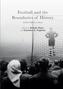 Football and the Boundaries of History