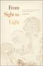 From Sight to Light