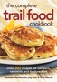 The Complete Trail Food Cookbook