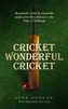 Cricket, Wonderful Cricket