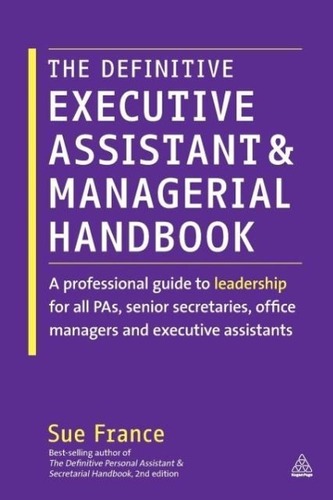 The Definitive Executive Assistant and Managerial Handbook