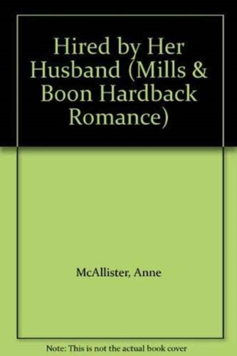 Hired by Her Husband