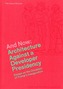 And Now - Architecture Against a Developer Presidency (Essays on the Occasion of Trump`s Inauguration)
