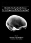 Identified skeletal collections: the testing ground of anthropology?
