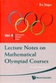 Lecture Notes On Mathematical Olympiad Courses: For Junior Section - Volume 2
