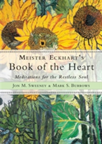 Meister Eckhart's Book of the Heart